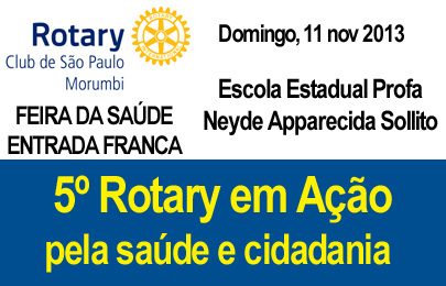 5º Rotary em Ação – Escola Estadual Prof. Neyde Apparecida Sollito – 11 nov 2013