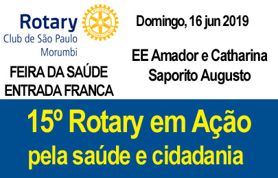 15º Rotary em Ação – Escola Estadual Amador e Catharina Saporito Augusto – 16 jun 2019